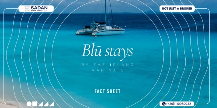 مشروع بلو ستايز الساحل الشمالي Blu Stays North Coast أسعار وتفاصيل